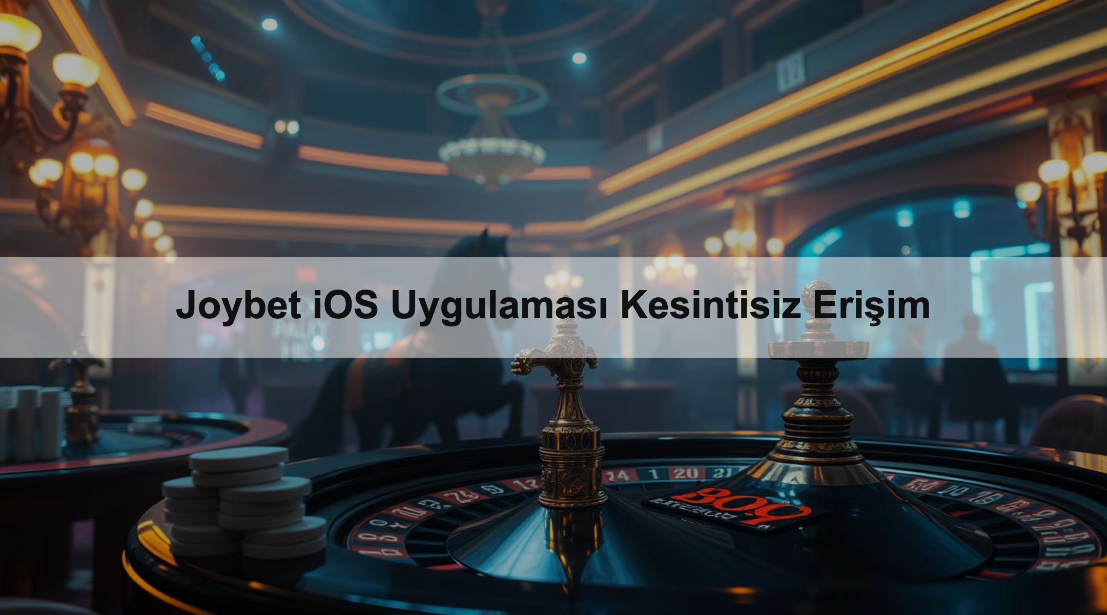 Joybet iOS Uygulaması Kesintisiz Erişim