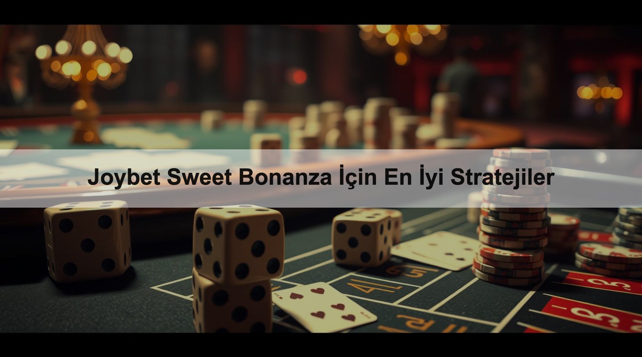 Joybet Sweet Bonanza İçin En İyi Stratejiler