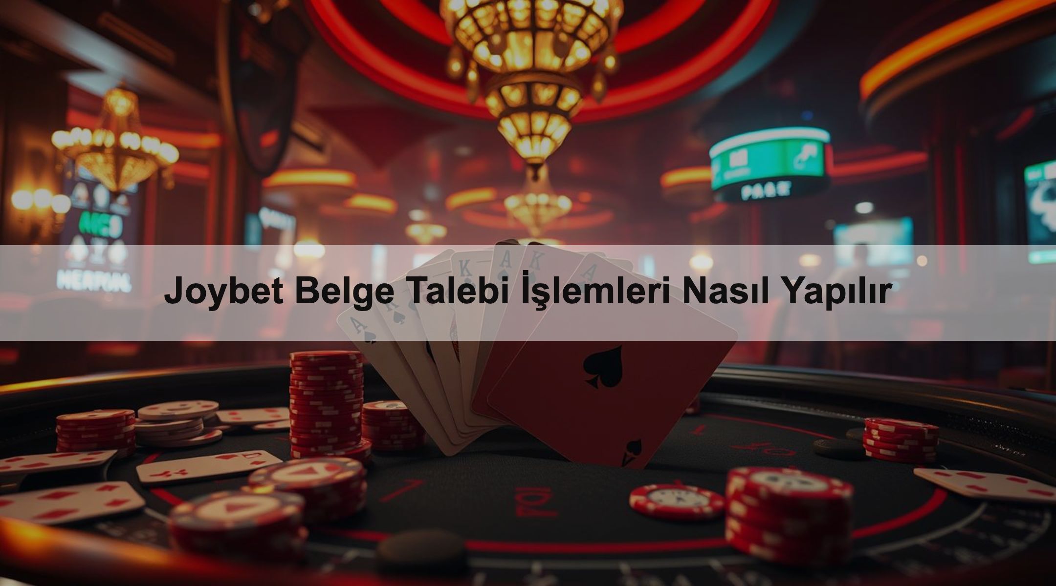 Joybet Belge Talebi İşlemleri Nasıl Yapılır