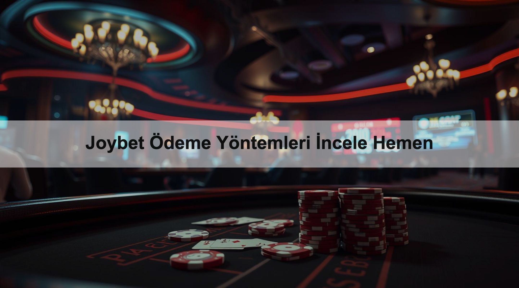 Joybet Ödeme Yöntemleri İncele Hemen